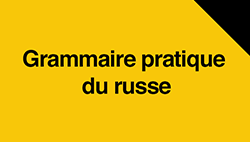 grammaire pratique du russe