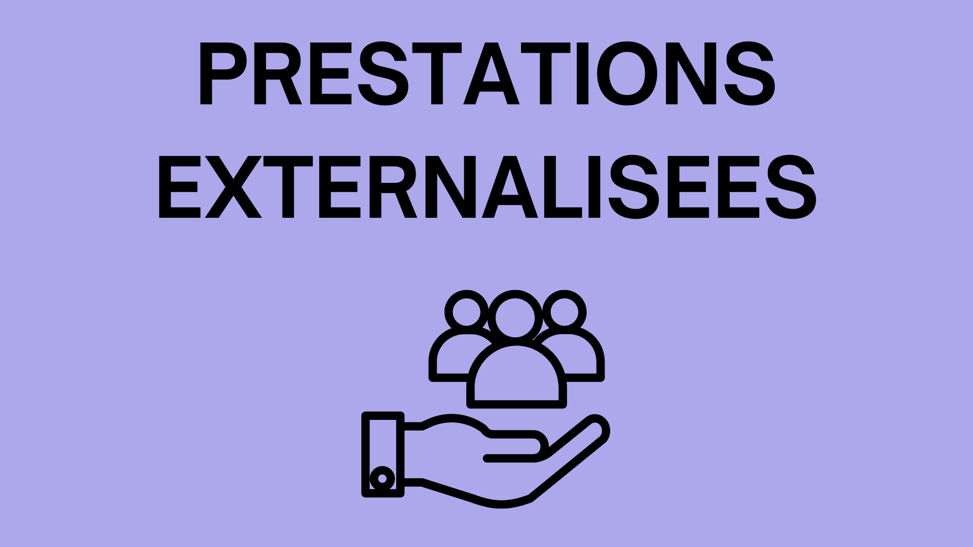 prestations externalisées